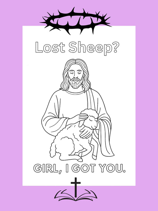Lost Sheep? GIRL, I GOT YOU - Modern Playful Christian Coloring Page (Pdf Instant Download)