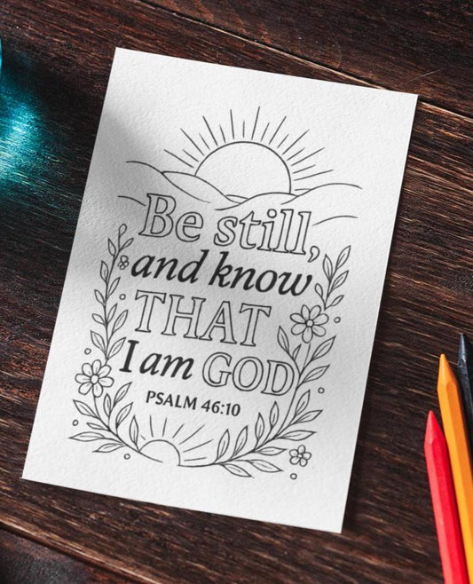 Be Still-Psalm 46:10 - Printable Coloring Page - Christian Bible Verse - (PDF Instant Download)