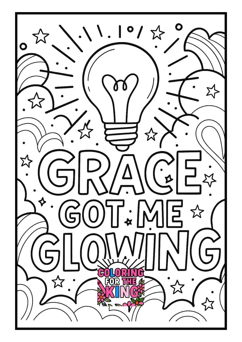 Grace Got Me Glowing - Christian Coloring Page (PDF Instant Download)