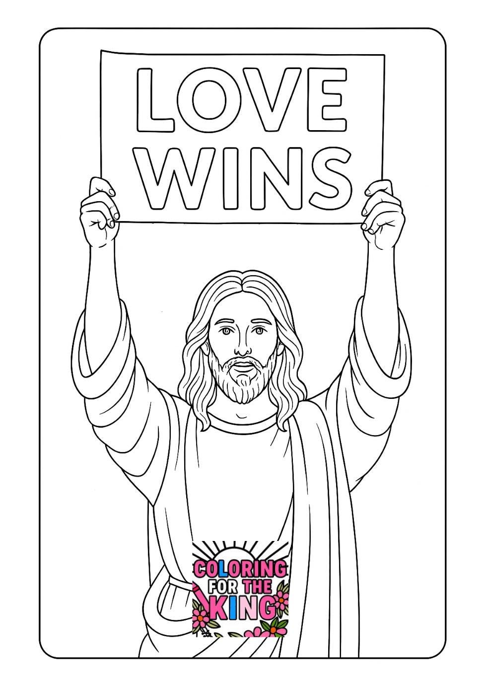 Jesus and Love Wins Sign - Christian Coloring Page (PDF Instant Download)