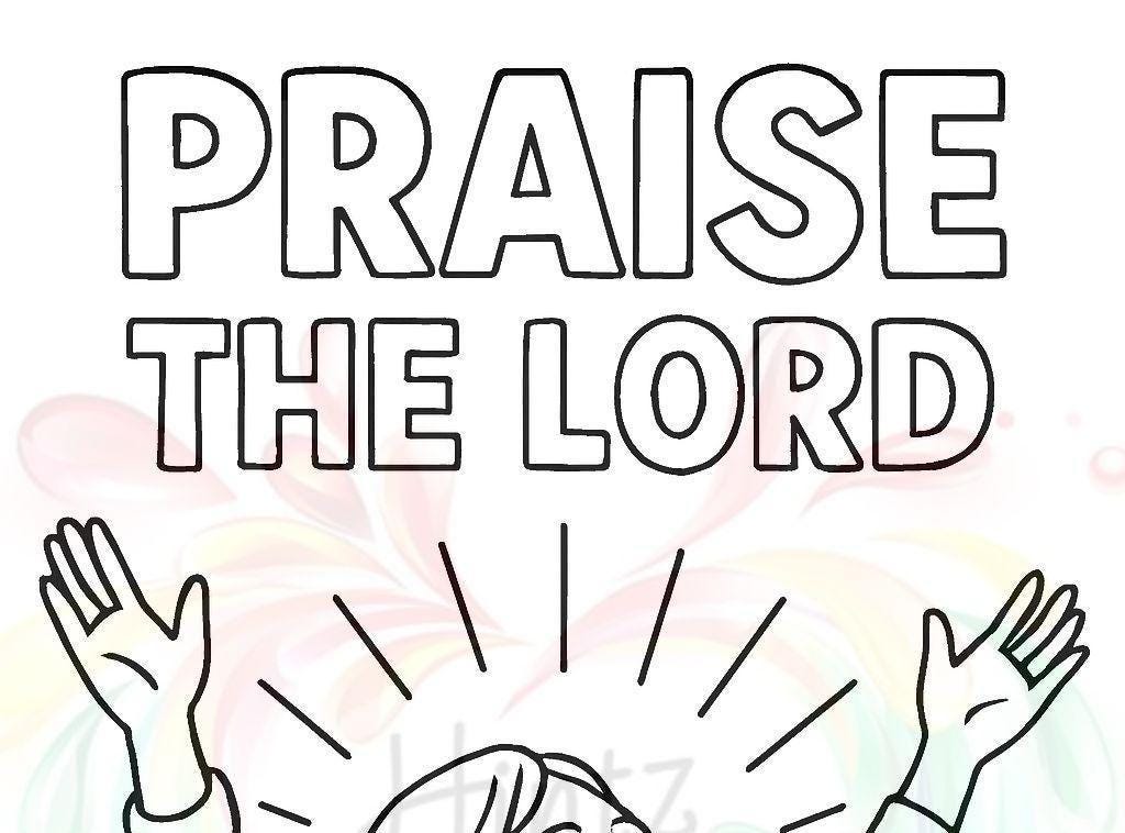 Praise the Lord - Printable Coloring Page - Jesus Christ (PDF Instant Download)